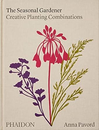 The Seasonal Gardener: Creative Planting Combinations