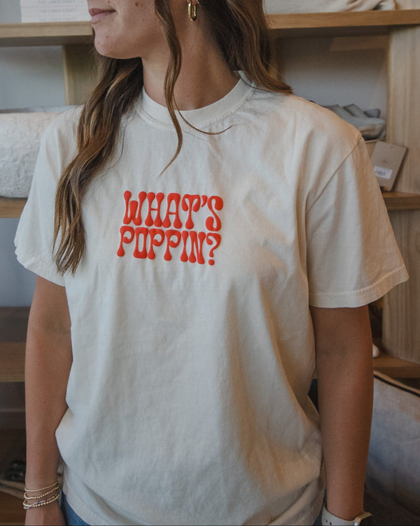 What's Poppin T Shirt