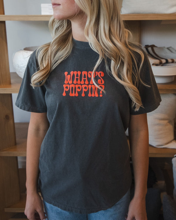 What's Poppin T Shirt