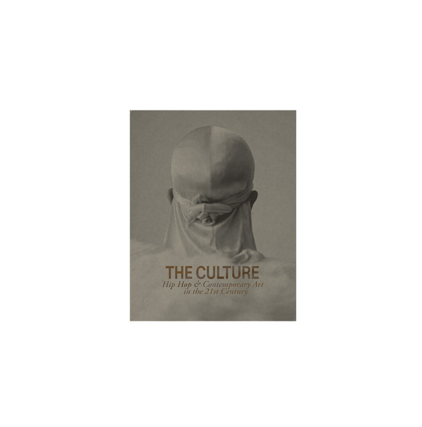 The Culture: Hip Hop & Contemporary Art in the 21st Century