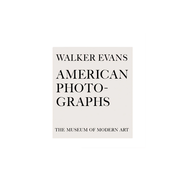 Walker Evans: American Photographs