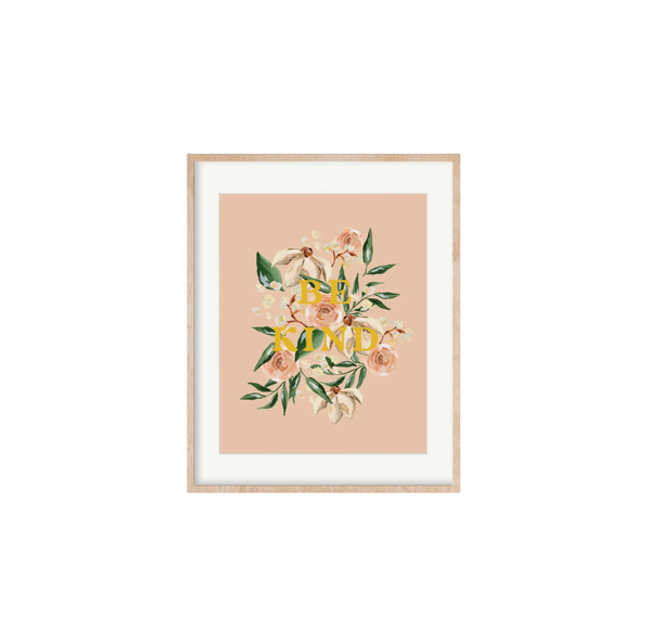 Be Kind Art Print