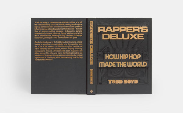 Rapper's Deluxe: How Hip Hop Made The World